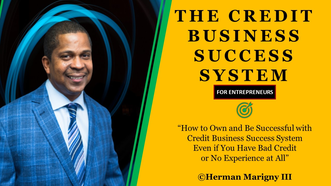 The Credit Business Success Sytem for Entrepreneurs